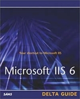 Microsoft IIS 6 Delta Guide (Internet Information Server) артикул 3145a.